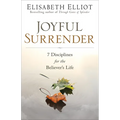 Joyful Surrender: 7 Disciplines for the Believer's Life