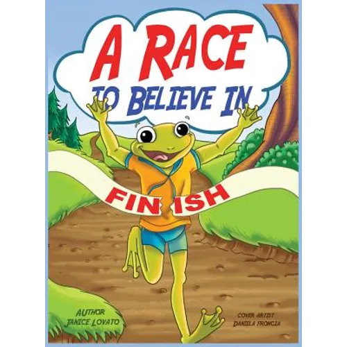 A Race to Believe In - Hardcover
