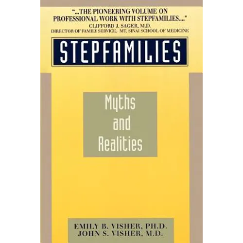 Stepfamilies: Myths and Realities - Paperback
