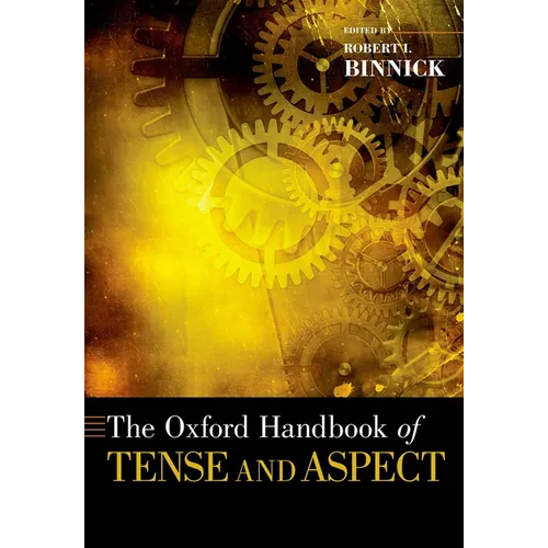 Oxford Handbook of Tense and Aspect