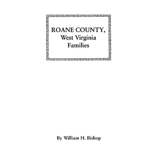 RoAne County, West Virginia Families - Paperback