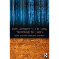 Communication Theory Through the Ages