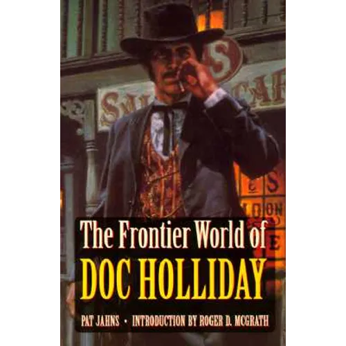 The Frontier World of Doc Holliday - Paperback