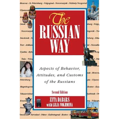 The Russian Way, Second Edition: Aspects of Behavior, Attitudes, and Customs of the Russians - Paperback
