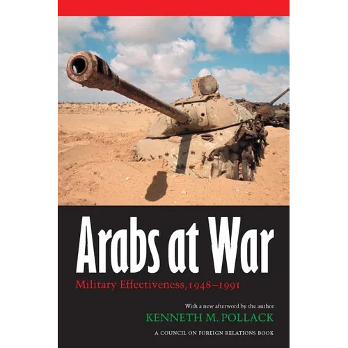 Arabs at War: Military Effectiveness, 1948-1991 - Paperback