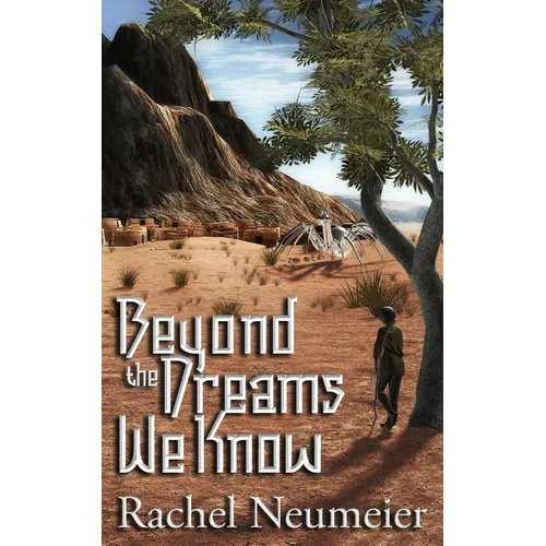 Beyond the Dreams We Know: A Collection - Paperback