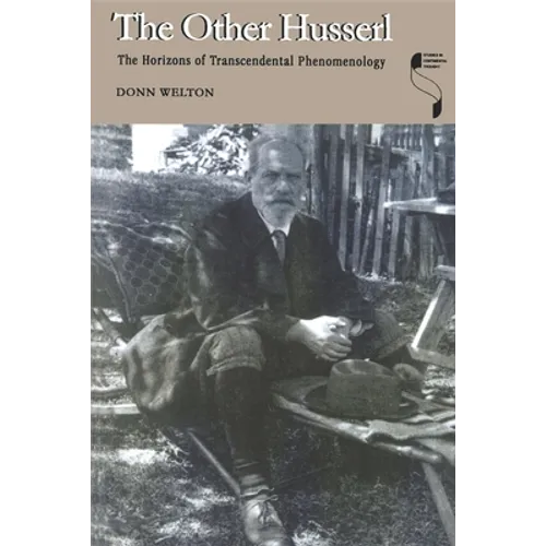Other Husserl: The Horizons of Transcendental Phenomenology - Paperback