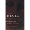 Lectures on the History of Philosophy, Volume 3: Medieval and Modern Philosophy