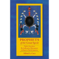 Prophets of the Great Spirit: Native American Revitalization Movements in Eastern North America