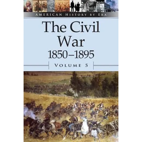 The Civil War, 1850-1895, Volume 5 - Paperback