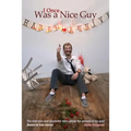 I Once Was a Nice Guy: The hilarious and psychotic tales about the women of my past.