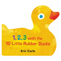 1, 2, 3 with the 10 Little Rubber Ducks: A Spring Counting Book