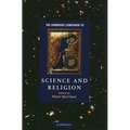 The Cambridge Companion to Science and Religion