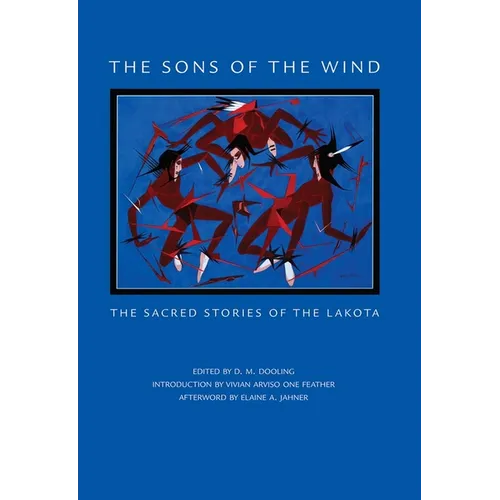 The Sons of the Wind: The Sacred Stories of the Lakota - Paperback