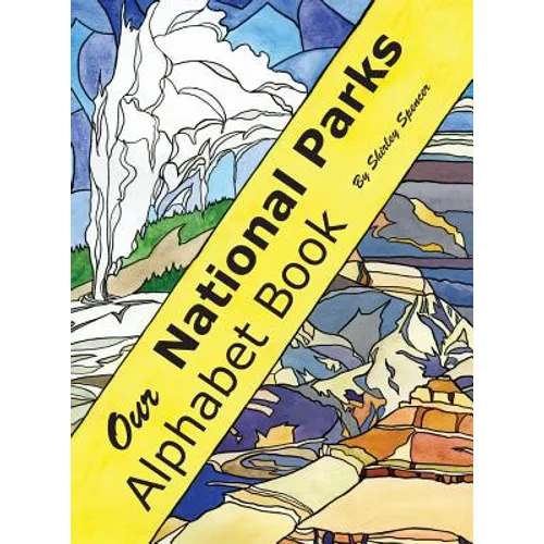 Our National Parks Alphabet Book - Hardcover