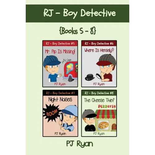 RJ - Boy Detective Books 5-8: 4 Fun Short Story Mysteries for Children Ages 9-12 - Paperback