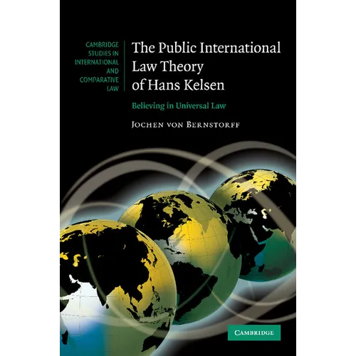 The Public International Law Theory of Hans Kelsen - Paperback