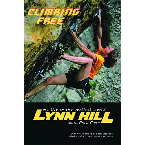 Climbing Free: My Life in the Vertical World
