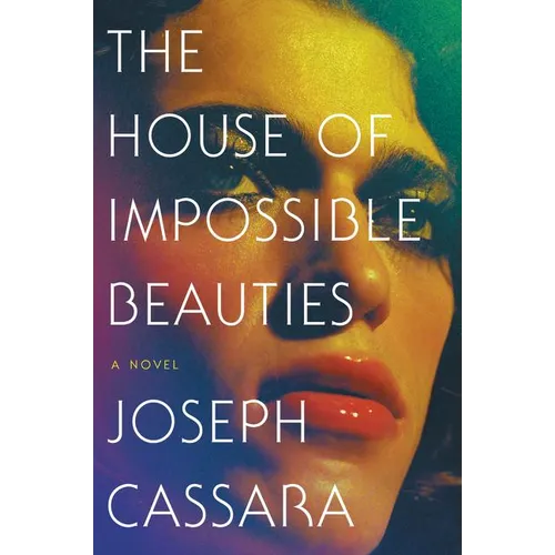 The House of Impossible Beauties