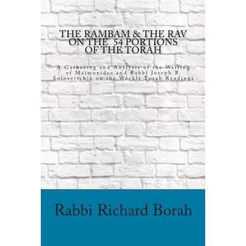 The Rambam and the Rav on the 54 Portions of the Torah