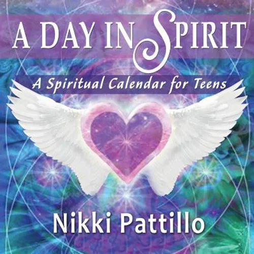 A Day in Spirit: A Spiritual Calendar for Teens - Paperback