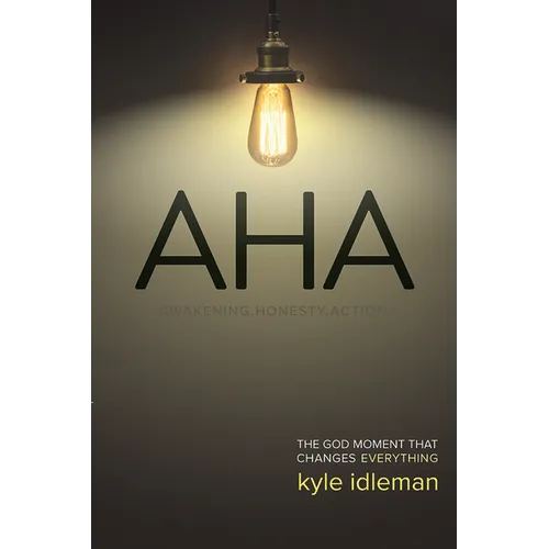 AHA: The God Moment That Changes Everything - Paperback