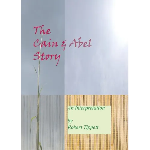 The Cain and Abel Story: An Interpretation - Paperback