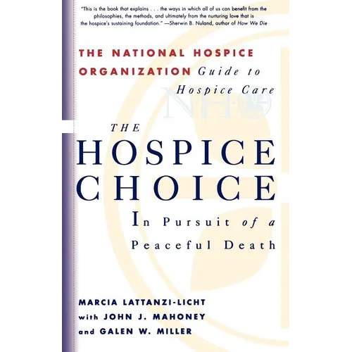 The Hospice Choice: In Pursuit of a Peaceful Death