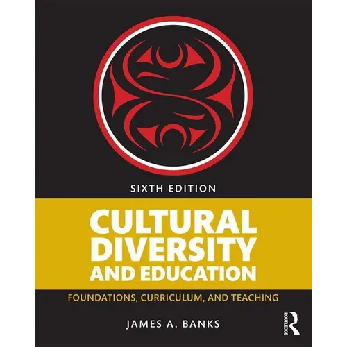 Cultural Diversity and Education: Foundations, Curriculum, and Teaching - Paperback
