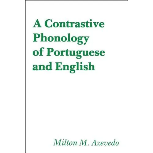 A Contrastive Phonology of Portuguese and English
