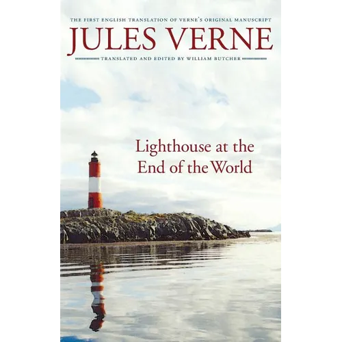 Lighthouse at the End of the World: The First English Translation of Verne's Original Manuscript - Paperback