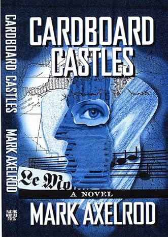 Cardboard Castles: A Novel by Mark Axelrod-Paperback