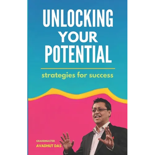 Unlocking Your Potential: Strategies for Success