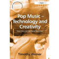Pop Music - Technology and Creativity: Trevor Horn and the Digital Revolution