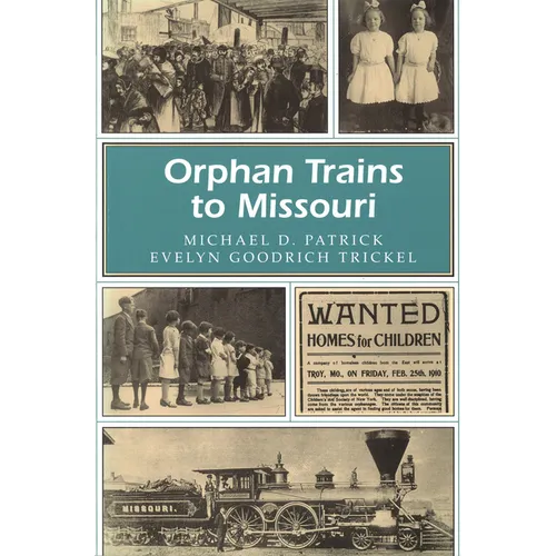 Orphan Trains to Missouri - Paperback