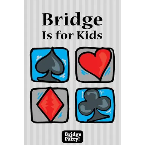Bridge Is for Kids