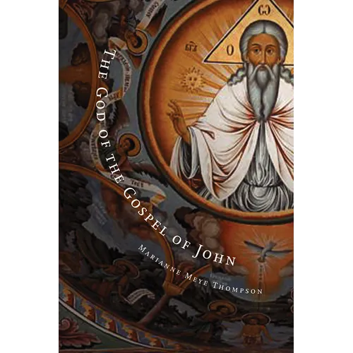 The God of the Gospel of John - Paperback