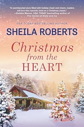 Christmas from the Heart by Sheila Roberts -Paperback – September 24, 2019