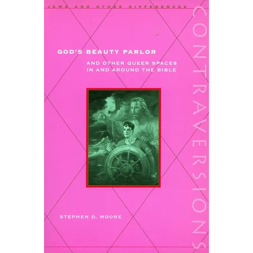 God's Beauty Parlor: And Other Queer Spaces in and Around the Bible - Paperback