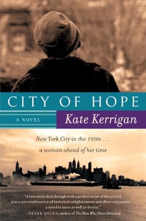 City of Hope: A Novel (Book 2 of 3: Ellis Island Trilogy) by Kate Kerrigan -Paperback