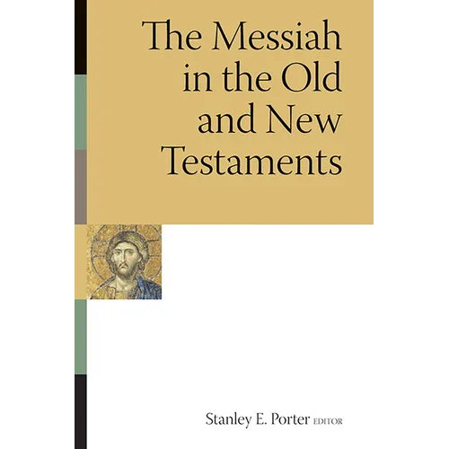 The Messiah in the Old and New Testaments - Paperback