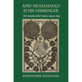 And Muhammad Is His Messenger: The Veneration of the Prophet in Islamic Piety