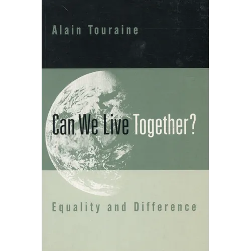 Can We Live Together?: Equality and Difference - Paperback