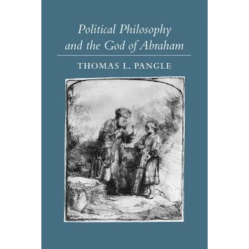 Political Philosophy and the God of Abraham - Paperback