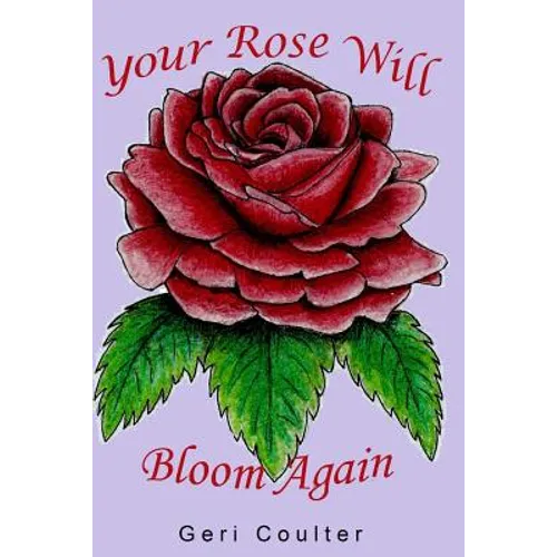 Your Rose Will Bloom Again - Paperback