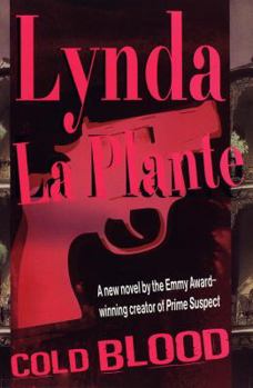 Cold Blood by Lynda La Plante-Hardcover – 1st Ed., October 28, 1997