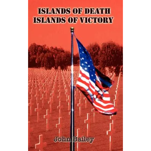 Islands of Death Islands of Victory - Hardcover