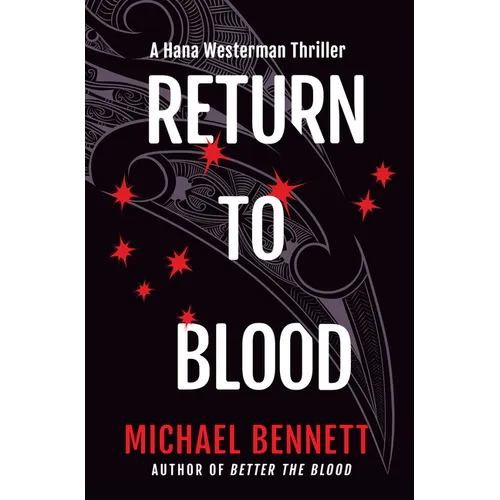 Return to Blood: A Hana Westerman Thriller - Hardcover