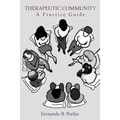Therapeutic Community: A Practice Guide