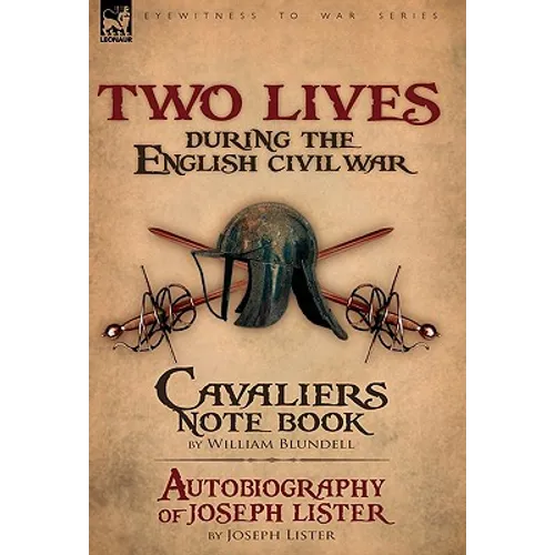 Two Lives During the English Civil War - Hardcover
